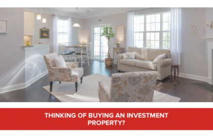 Wanting to Purchase an Investment Property? Here’s Some Things to Know.