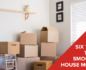 Six Tips to a Smooth House Move